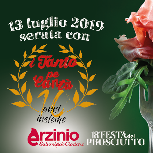 Tanto pe Cantà alla Festa del Prosciutto di Erzinio