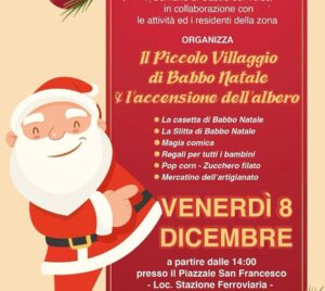 Il Piccolo Villaggio di Babbo Natale e Accensione dell'Albero