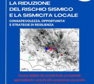 La Riduzione del Rischio Sismico e la sismicità locale