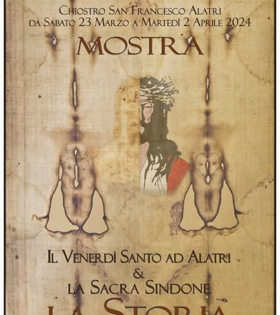 Mostra ''Il Venerdì Santo di Alatri e la Sacra Sindone''